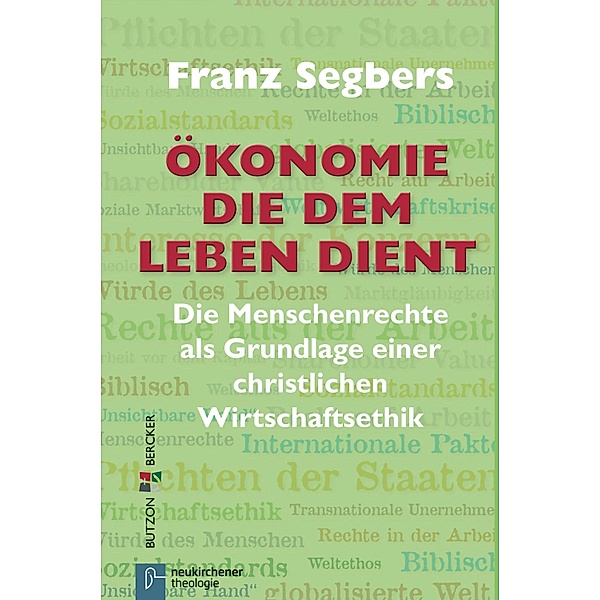 Ökonomie die dem Leben dient, Franz Segbers