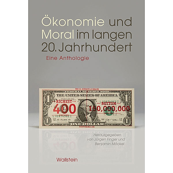 Ökonomie und Moral im langen 20. Jahrhundert
