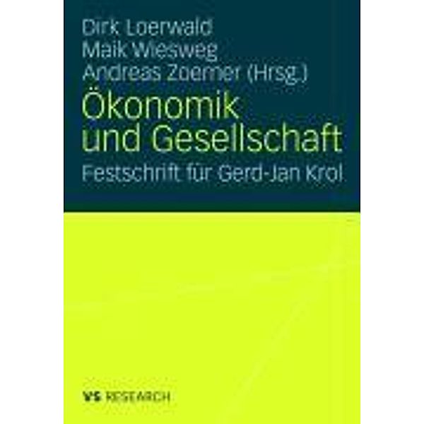 Ökonomik und Gesellschaft, Dirk Loerwald, Maik Wiesweg, Andreas Zoerner