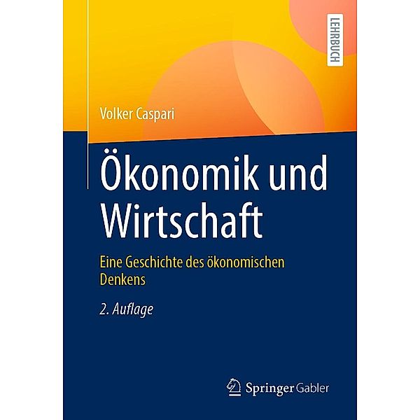 Ökonomik und Wirtschaft, Volker Caspari