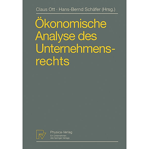 Ökonomische Analyse des Unternehmensrechts