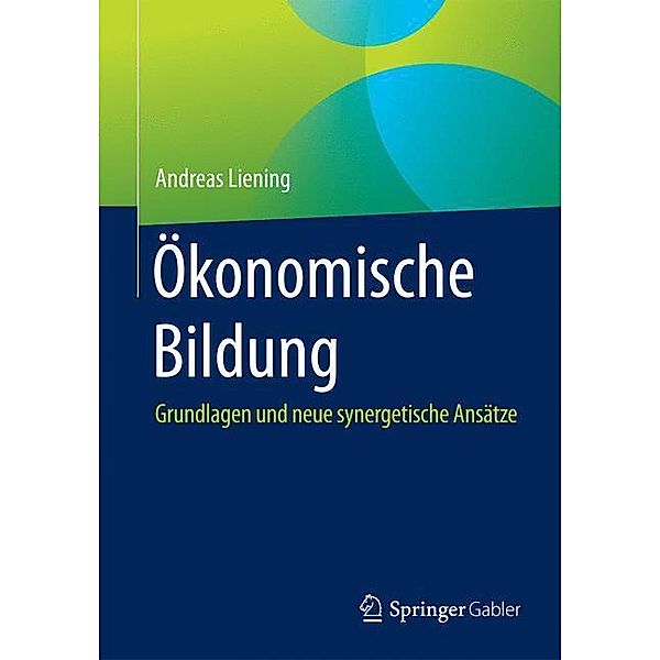 Ökonomische Bildung, Andreas Liening