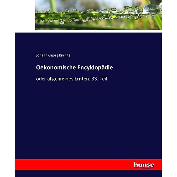 Oekonomische Encyklopädie, Johann Georg Krünitz