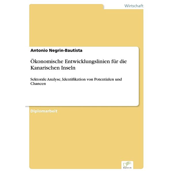 Ökonomische Entwicklungslinien für die Kanarischen Inseln, Antonio Negrin-Bautista