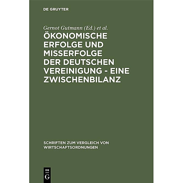 Ökonomische Erfolge und Misserfolge der deutschen Vereinigung - Eine Zwischenbilanz / Jahrbuch des Dokumentationsarchivs des österreichischen Widerstandes