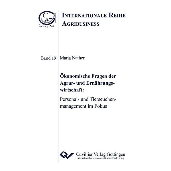 Ökonomische Fragen der Agrar- und Ernährungswirtschaft / Internationale Reihe Agribusiness Bd.19