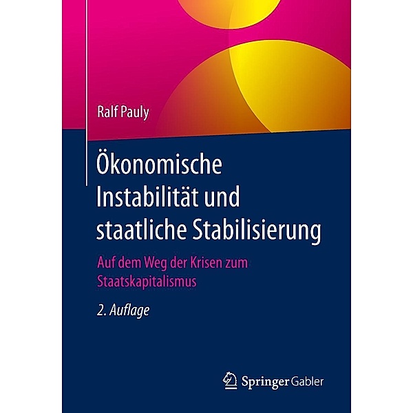 Ökonomische Instabilität und staatliche Stabilisierung, Ralf Pauly