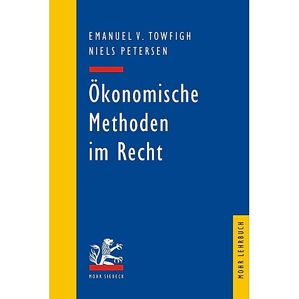 Ökonomische Methoden im Recht, Niels Petersen, Emanuel V. Towfigh