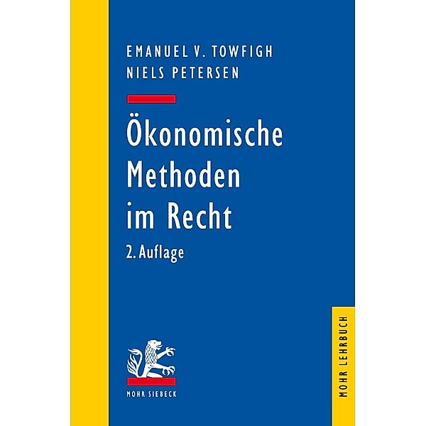 Ökonomische Methoden im Recht, Niels Petersen, Emanuel V. Towfigh