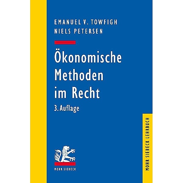 Ökonomische Methoden im Recht, Emanuel V. Towfigh, Niels Petersen