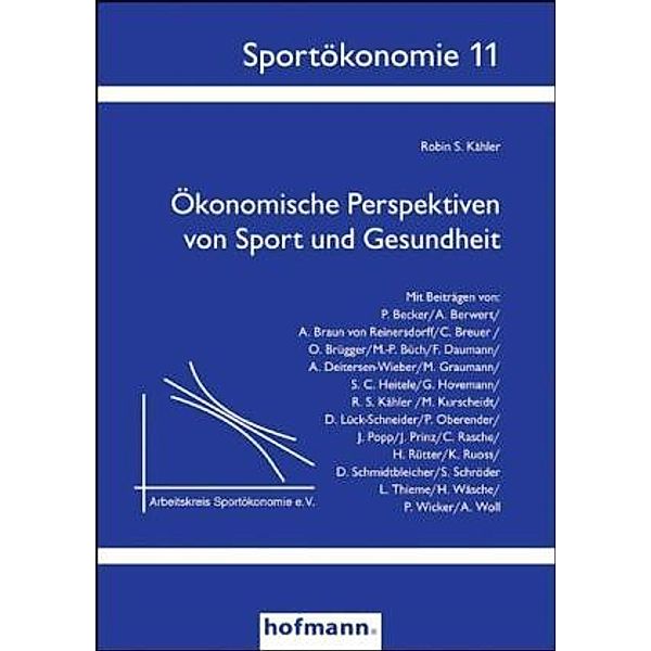 Ökonomische Perspektiven von Sport und Gesundheit, Robin Kähler, Silja Schröder