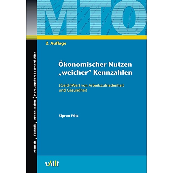 Ökonomischer Nutzen weicher Kennzahlen / Mensch - Technik - Organisation Bd.38, Sigrun Fritz