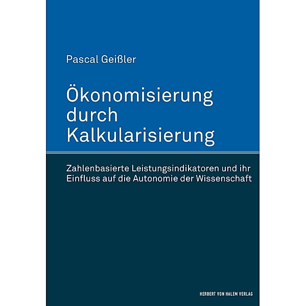 Ökonomisierung durch Kalkularisierung, Pascal Geißler
