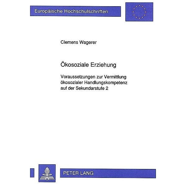 Ökosoziale Erziehung, Clemens Wagerer