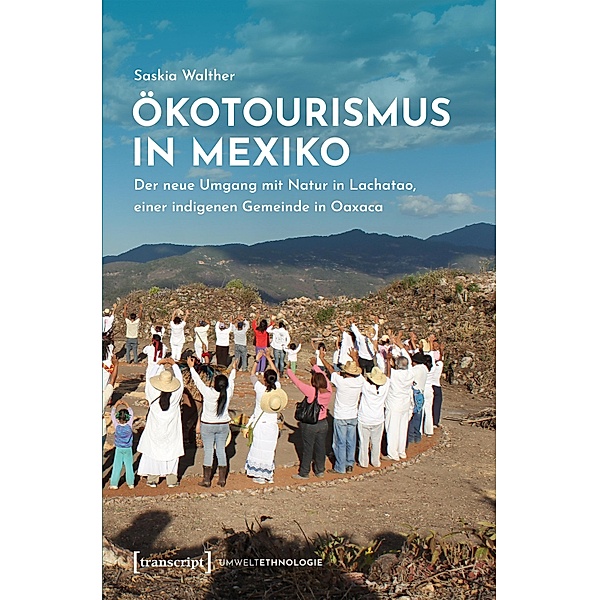 Ökotourismus in Mexiko / UmweltEthnologie Bd.2, Saskia Walther