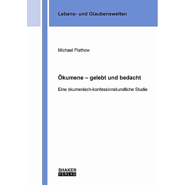 Ökumene - gelebt und bedacht, Michael Plathow