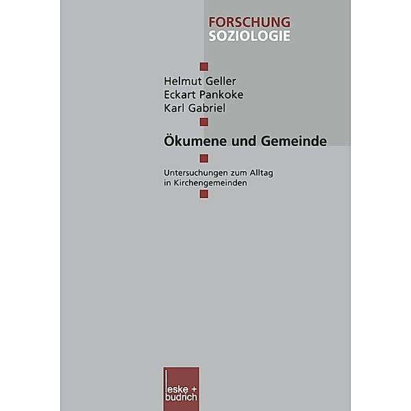 Ökumene und Gemeinde / Forschung Soziologie Bd.147, Helmut Geller