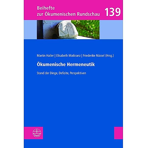 Ökumenische Hermeneutik / Beihefte zur Ökumenischen Rundschau Bd.139