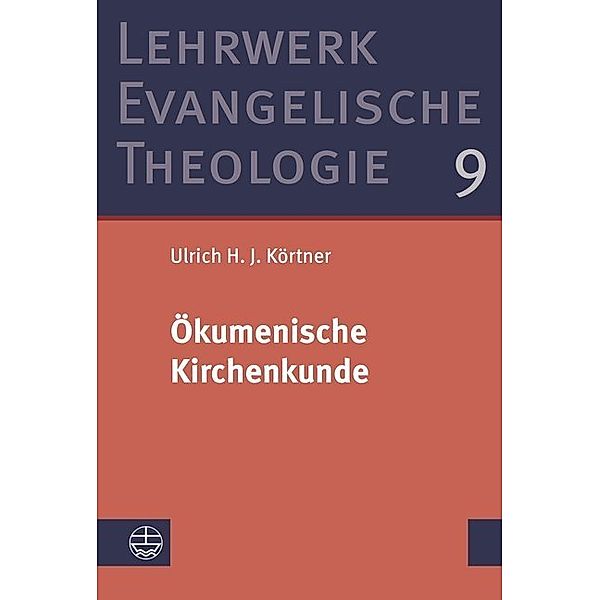 Ökumenische Kirchenkunde, Ulrich H. J. Körtner