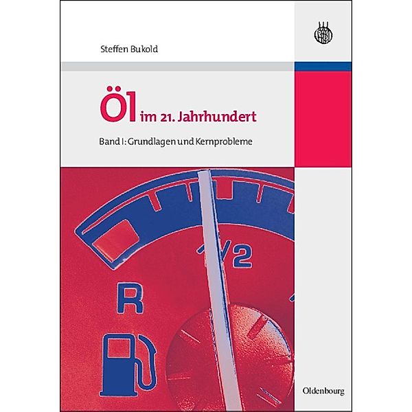 Öl im 21. Jahrhundert - Band I / Jahrbuch des Dokumentationsarchivs des österreichischen Widerstandes, Steffen Bukold