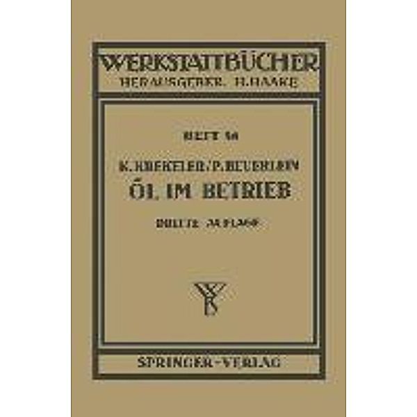 Öl im Betrieb / Werkstattbücher Bd.48, K. Krekeler, P. Beuerlein