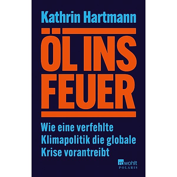 Öl ins Feuer, Kathrin Hartmann