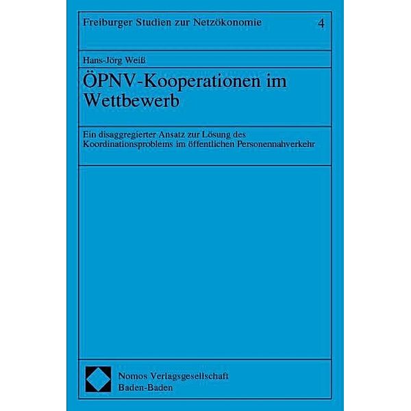 ÖPNV-Kooperationen im Wettbewerb, Hans-Jörg Weiss
