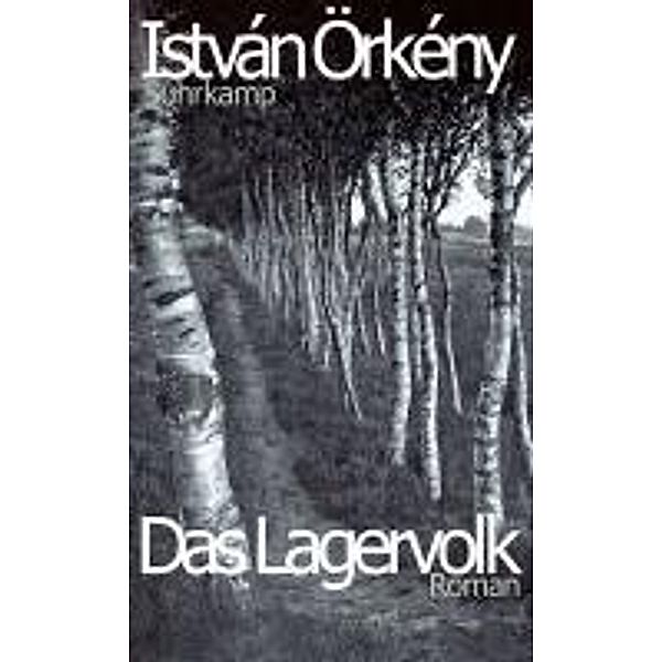 Örkény, I: Lagervolk, Istvan Örkeny