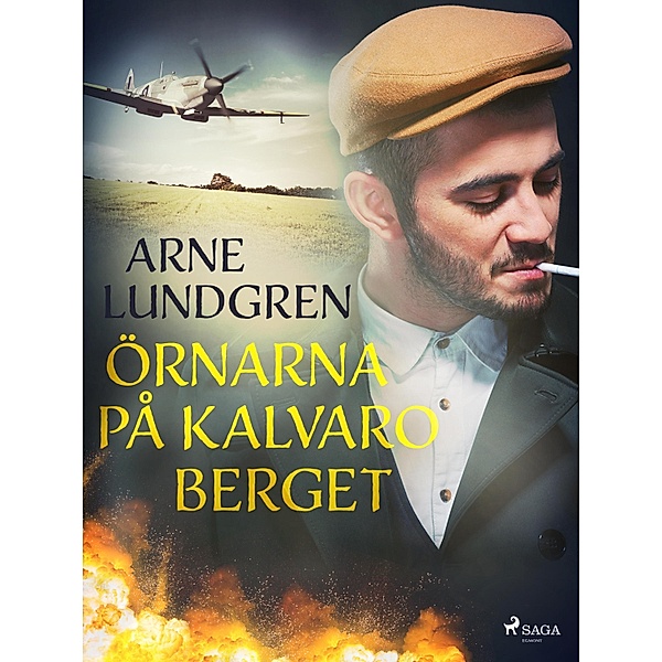 Örnarna på Kalvaroberget, Arne Lundgren