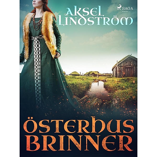 Österhus brinner / Frösötrilogin Bd.2, Aksel Lindström
