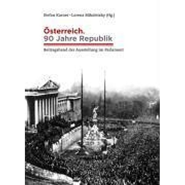 Österreich. 90 Jahre Republik, Stefan Karner