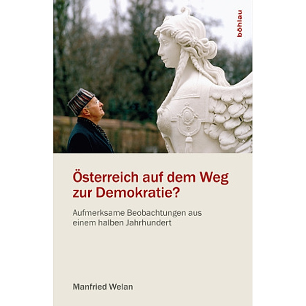 Österreich auf dem Weg zur Demokratie?, Manfried Welan