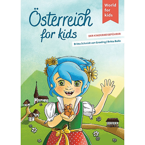 Österreich for kids, Britta Schmidt von Groeling