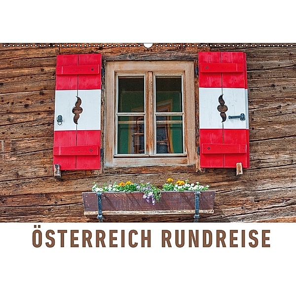 Österreich Rundreise (Wandkalender 2018 DIN A2 quer) Dieser erfolgreiche Kalender wurde dieses Jahr mit gleichen Bildern, Martin Ristl