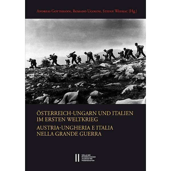 Österreich-Ungarn und Italien im Ersten Weltkrieg. Austria-Ungheria e Italia nella Grande Guerra