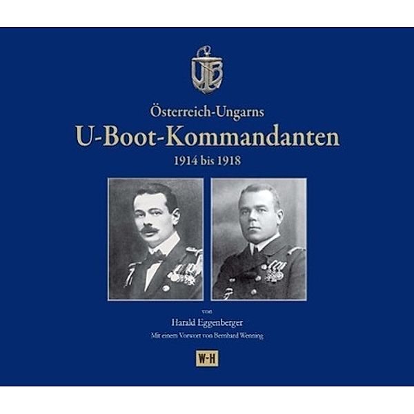 Österreich-Ungarns U-Boot-Kommandanten, Harald Eggenberger