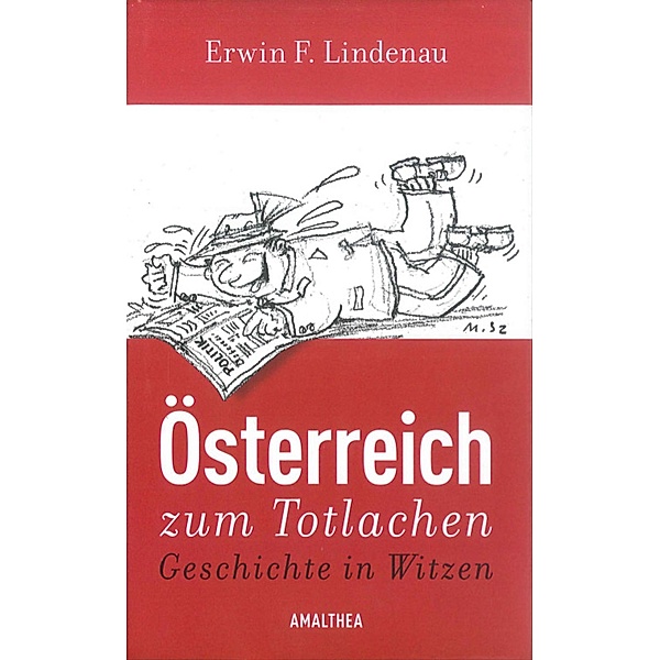 Österreich zum Totlachen, Erwin F. Lindenau