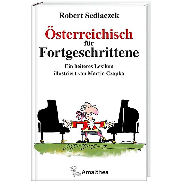 Österreichisch für Fortgeschrittene, Robert Sedlaczek