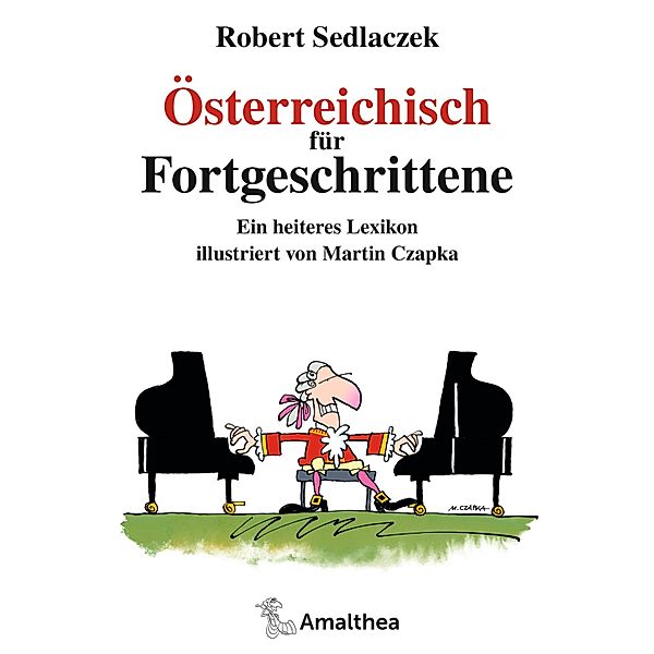 Österreichisch für Fortgeschrittene, Robert Sedlaczek