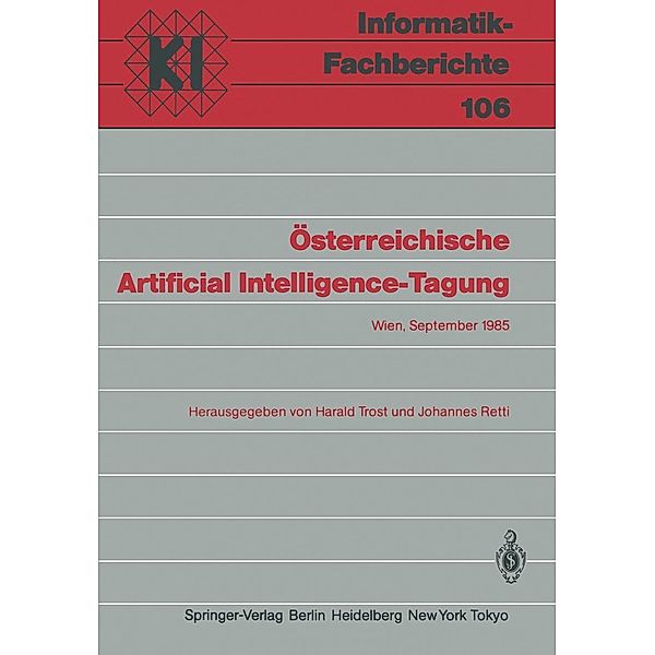 Österreichische Artificial Intelligence-Tagung / Informatik-Fachberichte Bd.106