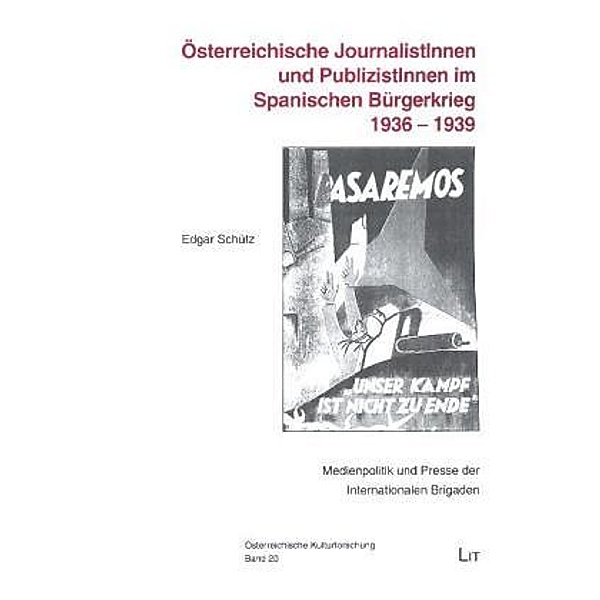 Österreichische JournalistInnen und PublizistInnen im Spanischen Bürgerkrieg 1936 - 1939, Edgar Schütz