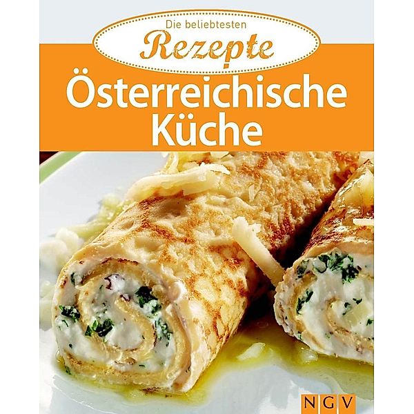 Österreichische Küche / Die beliebtesten Rezepte