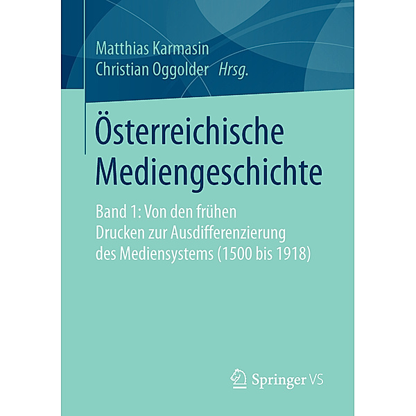 Österreichische Mediengeschichte.Bd.1