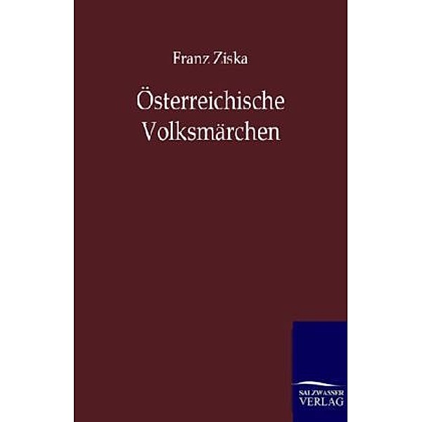 Österreichische Volksmärchen, Franz Ziska