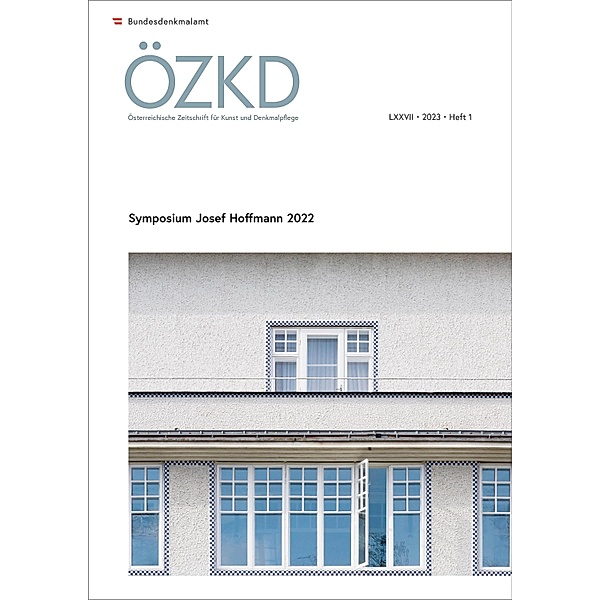 Österreichische Zeitschrift für Kunst und Denkmalpflege LXXVII, Heft 1