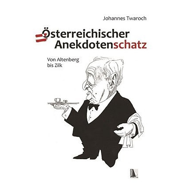 Österreichischer Anekdotenschatz, Johannes Twaroch