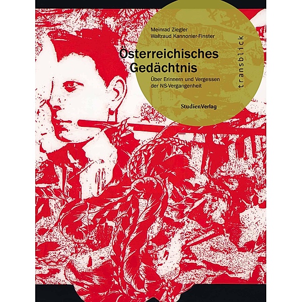 Österreichisches Gedächtnis / transblick Bd.12