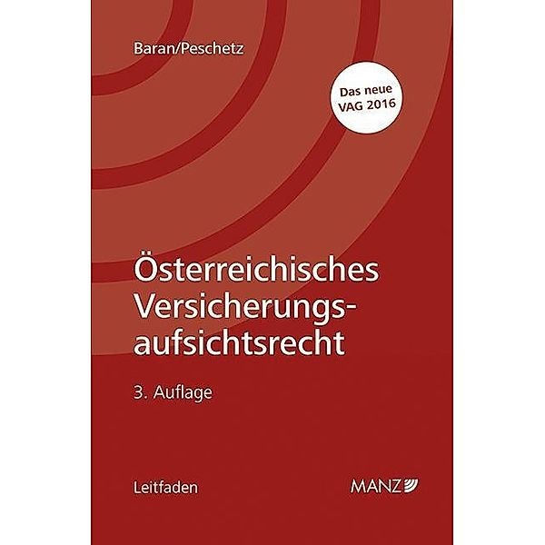 Österreichisches Versicherungsaufsichtsrecht, Peter Baran, Alexander Peschetz