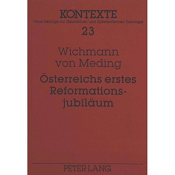 Österreichs erstes Reformationsjubiläum, Wichmann von Meding