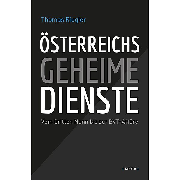 Österreichs geheime Dienste, Thomas Riegler